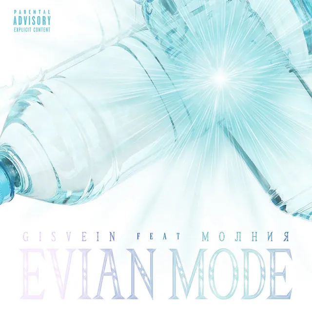 Evian Mode