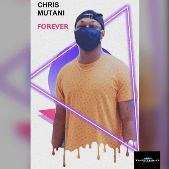 Forever by Chris Mutani