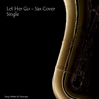 Let Her Go by Jack Wright