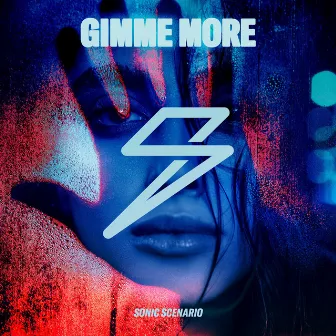 Gimme More by Sonic Scenario