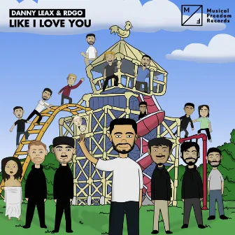 Like I Love You by Danny Leax