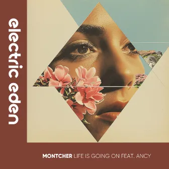 Life Is Going On by Montcher