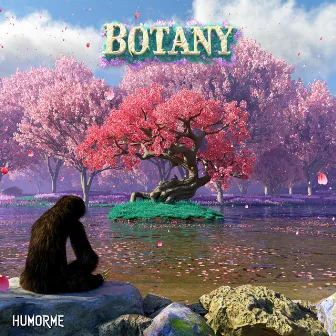 Botany by HUMORME