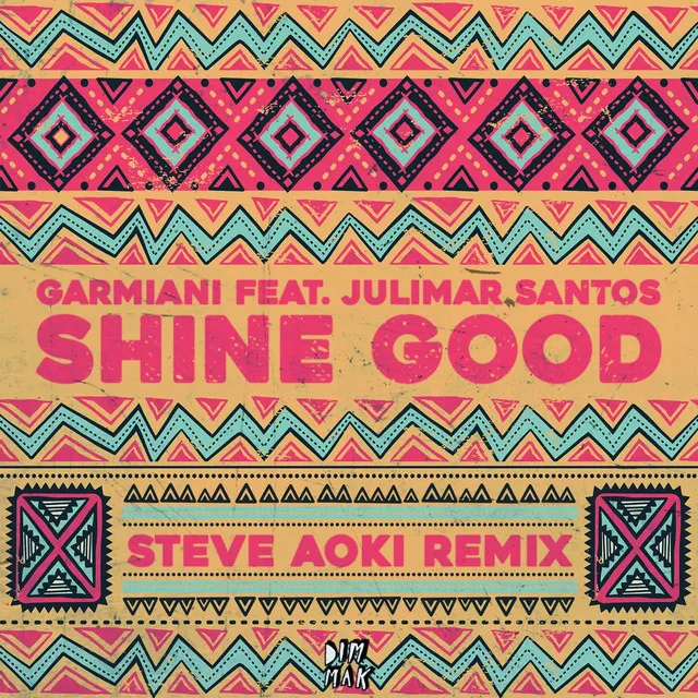 Shine Good (feat. Julimar Santos) - Steve Aoki Remix