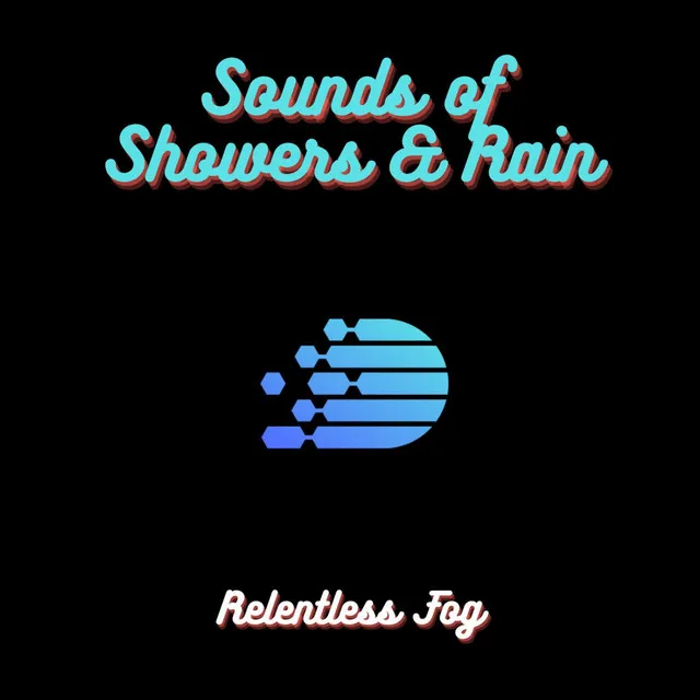 Sounds of Showers & Rain PT. 3