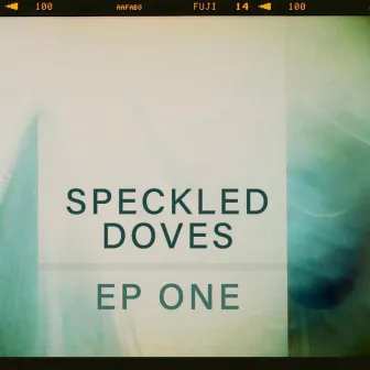 EP || ONE by Speckled Doves