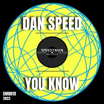 You Know by Dan Speed