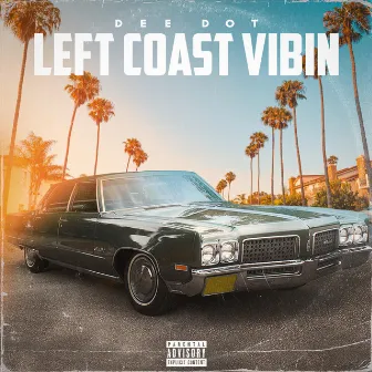 Left Coast Vibin' by Unknown Artist