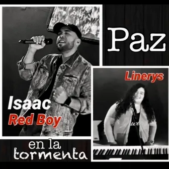 Paz en la tormenta by Isaac Red Boy