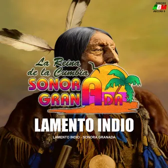 Lamento Indio by Sonora Granada