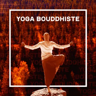 Yoga bouddhiste: L'art de la paix, de la vie et de l'équilibre by Académie de Méditation Spirituelle