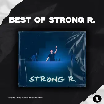 Best of Strong R. by Strong R.