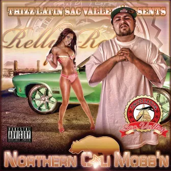 Northern Cali Mobb'n by Relly Rel