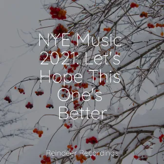 NYE Music 2021: Let's Hope This One's Better by Christmas Jazz Music Club