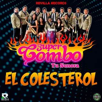 El Colesterol by Super Combo tu Sonora