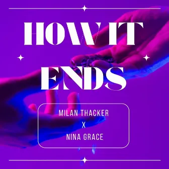 How It Ends by Nina Grace