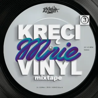 Kręci Mnie Vinyl 3 by Dj Soina