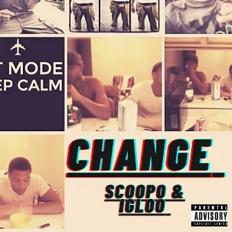 CHANGE by Scoopo