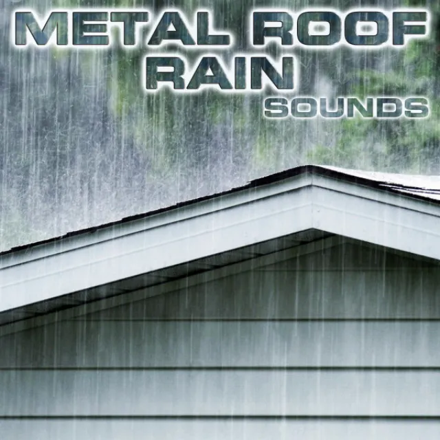 Metal Roof Rain Sounds