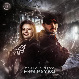 FKN Psyko by Neox