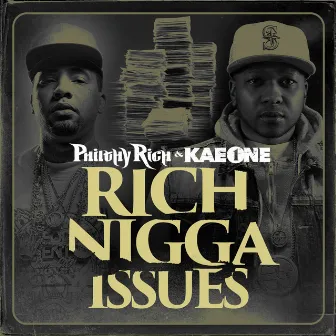 Rich Nigga Issues by Kae One