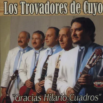 Gracias Hilario Cuadros by Los Trovadores De Cuyo