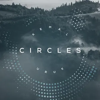 Circles by Kemal Uruk