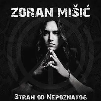 Strah Od Nepoznatog by Zoran Misic