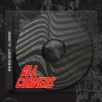 All Corners by New Wave Infinity