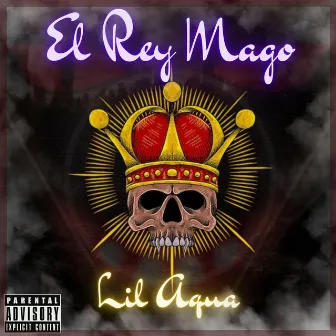 El Rey Mago by Lil Aqua