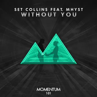 Without You by Set Collins