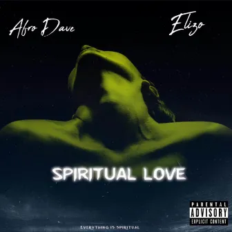 Spiritual Love by Afro Dave