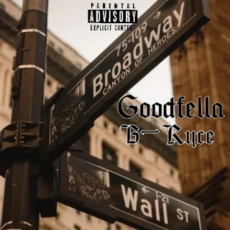 GoodFella by B-Ryce