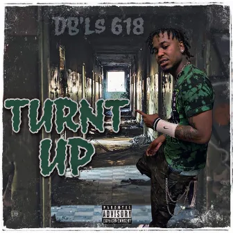 TURNT UP by DB'Ls 618