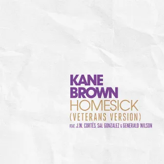 Homesick (feat. J.W. Cortés, Sal Gonzalez & Generald Wilson) [Veterans Version] by Kane Brown