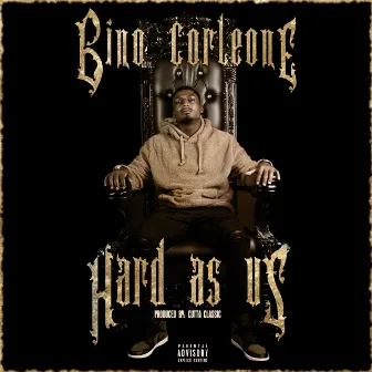 Hard As Us by Bino Corleone