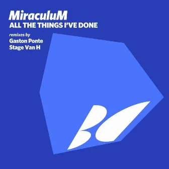 All the Things I've Done by MiraculuM