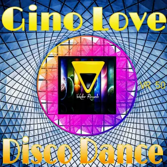 Disco Dance by Gino Love