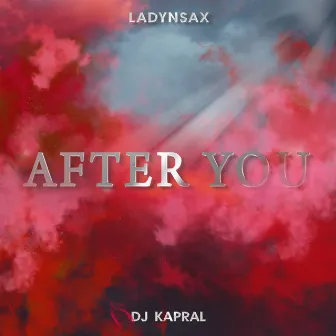 After You by DJ Kapral