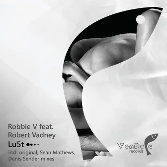 Lu5t by Robbie V