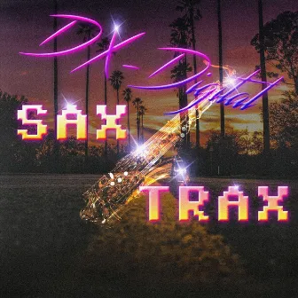 Sax Trax by DX-Digital