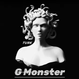 G Monster by Turk