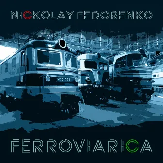 Ferroviarica by Nickolay Fedorenko