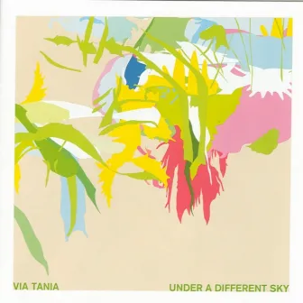 Under A Different Sky by Via Tania