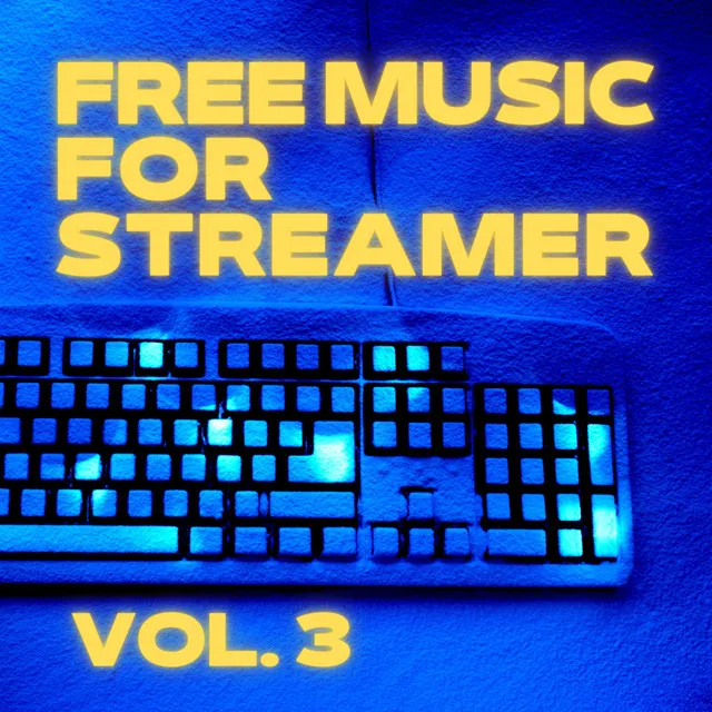 Free Music for Streamer, Vol. 3