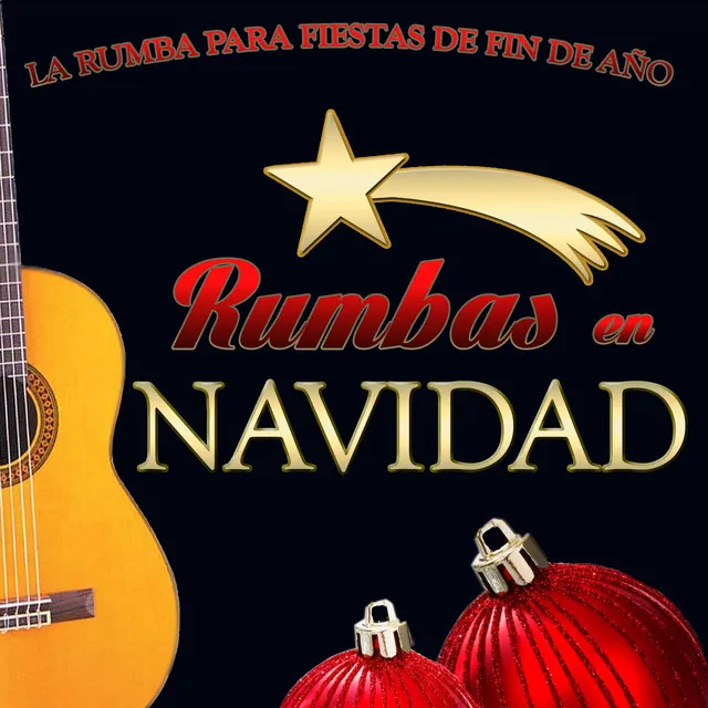 Rumbas en Navidad. La Rumba para Fiestas de Fin de Año