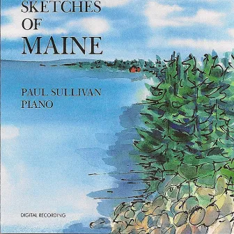 Sketches of Maine by Paul Sullivan