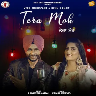 Tera Moh by Veer Sukhwant