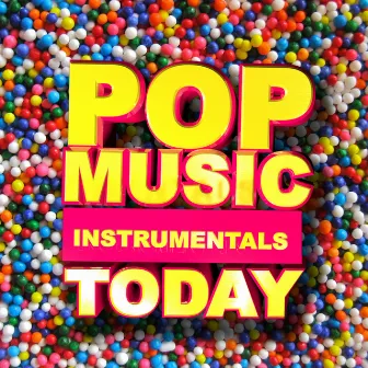 Pop Music Instrumentals Today by Summer Hit Superstars