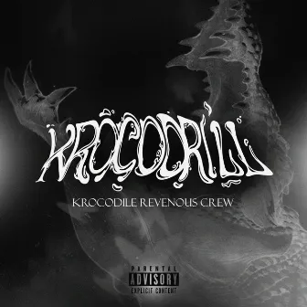 KROCODRILL by Mr. Double Kappa